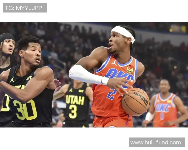 雷霆与爵士常规赛对决精彩回顾与赛季展望分析 雷霆与爵士常规赛对决精彩回顾与赛季展望分析